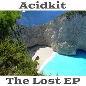 Acidkit - The Lost EP mp3