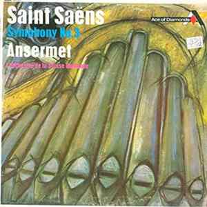 Saint-Saëns, Ansermet, L'Orchestre De La Suisse Romande - Symphony No.3 mp3