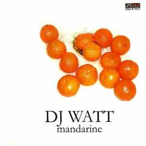 DJ Watt - Mandarine mp3