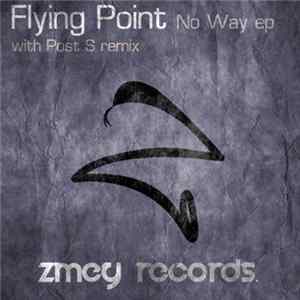 Flying Point - No Way EP mp3