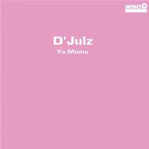 D'Julz - Yo Momo mp3