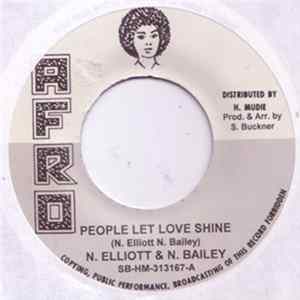 N. Elliot & N. Bailey - People Let Love Shine mp3