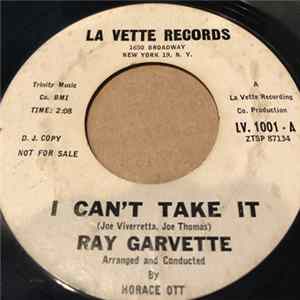Ray Garvette - I Can't Take It mp3