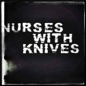 Nurses With Knives - LP mp3