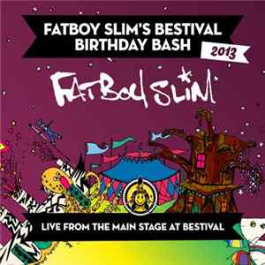 Fatboy Slim - Fatboy Slim's Bestival Birthday Bash 2013 mp3