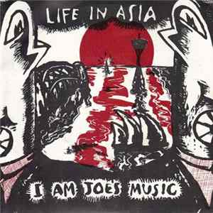 I Am Joe's Music - Life In Asia mp3