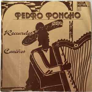 Pedro Poncho - Recuerdos / Cariños mp3