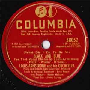 Louis Armstrong And His Orchestra - (What Did I Do To Be So) Black And Blue / I Can't Give You Anything Be Love mp3