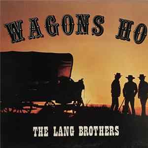 The Lang Brothers - Wagons Ho mp3