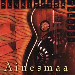 Ainesmaa - Punaisessa Talossa mp3