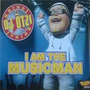 DJ Ötzi Junior - I Am The Musicman mp3