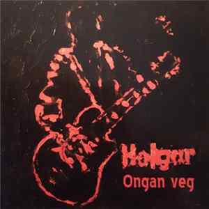 Holgar Jacobsen - Ongan veg mp3