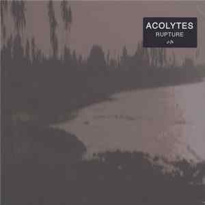Acolytes - Rupture mp3