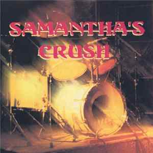 Samantha's Crush - Samantha's Crush mp3