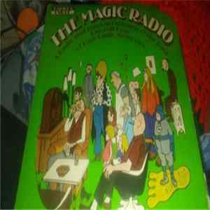 Various - The Magic Radio - A Radio That Tunes In Programs Of The Past One - One Full Hour Of Rare Radio Memories mp3