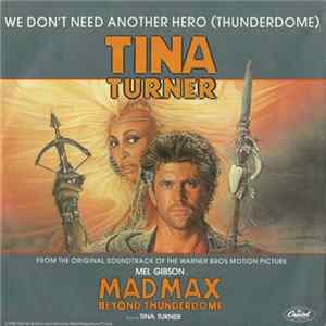 Tina Turner - We Don't Need Another Hero (Thunderdome) mp3