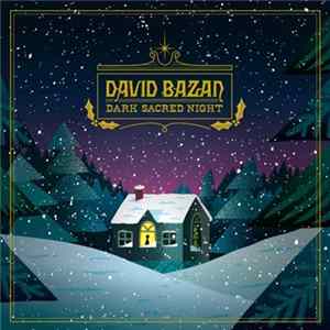 David Bazan - Dark Sacred Night mp3