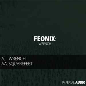 Feonix - Wrench mp3