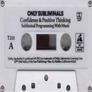 Valley Of The Sun Publishing's - Only Subliminals - Confidence & Positive Thinking mp3