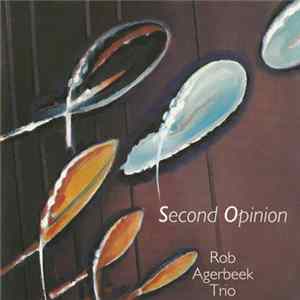 Rob Agerbeek Trio - Second Opinion mp3