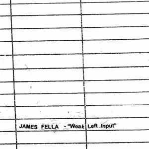 James Fella - Weak Left Input mp3