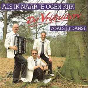 De Vrijbuiters - Als Ik Naar Je Ogen Kijk mp3