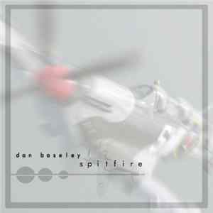 Dan Baseley - Spitfire mp3