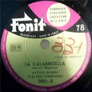 Attilio Bossio e il suo Complesso - Garofalicchiu Mio / La Calabresella mp3
