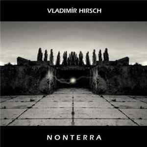 Vladimír Hirsch - Nonterra mp3