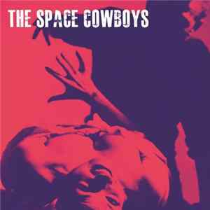 The Space Cowboys - Deadly Eye / Chemical Heart mp3
