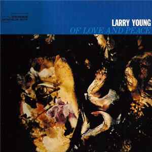 Larry Young - Of Love And Peace mp3