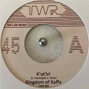 Kingdom of Kaffa - K'ut'iri mp3
