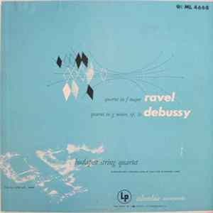 Ravel / Debussy, Budapest String Quartet - Quartet In F Major / Quartet In G Minor, Op. 10 mp3