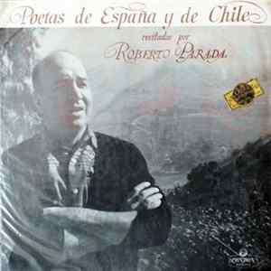 Roberto Parada - Poetas De España Y Chile - Recitados Por Roberto Parada mp3
