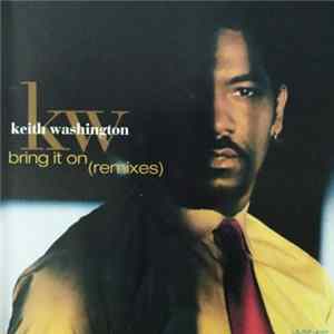 Keith Washington - Bring It On (Remixes) mp3