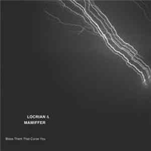 Locrian & Mamiffer - Bless Them That Curse You mp3