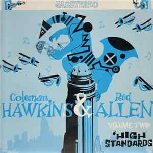 Coleman Hawkins & Red Allen - Volume Two: 'High Standards' mp3