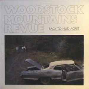 Woodstock Mountains Revue - Back To Mud Acres mp3