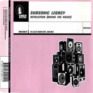 Subsonic Legacy - Revolution (Bring The Noise) mp3