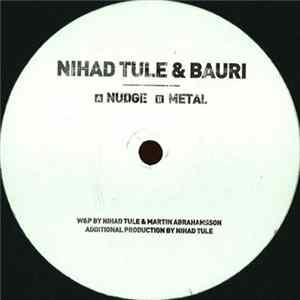 Nihad Tule & Bauri - Nudge / Metal mp3
