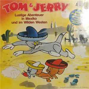 Tom & Jerry - Lustige Abenteuer In Mexiko Und Im Wilden Westen mp3