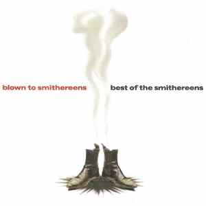 The Smithereens - Blown To Smithereens - Best Of The Smithereens mp3