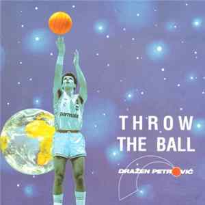 Various - Throw The Ball - Dražen Petrović mp3