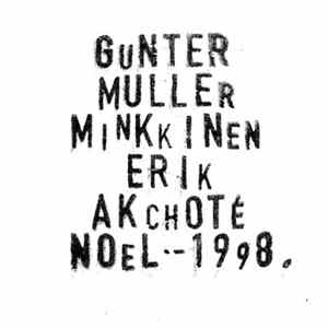 Günter Müller, Erik Minkkinen, Noël Akchoté - Paris 1998 mp3