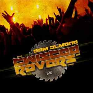 Dom Almond - The Twisted Ravers EP mp3
