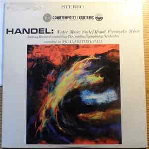 Handel, The London Symphony Orchestra, Anthony Bernard - Water Music Suite, Royal Fireworks Music mp3