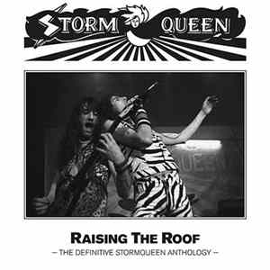 Stormqueen - Raising The Roof -The Definitive Stormqueen Anthology mp3