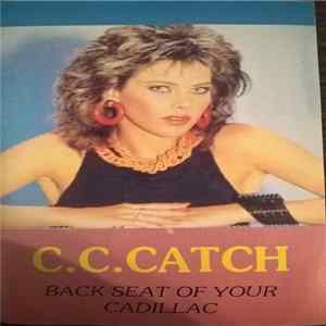 C.C. Catch - Back Seat Of Your Cadillac mp3