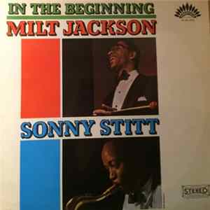 Milt Jackson & Sonny Stitt - In The Beginning mp3