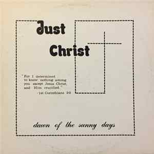The Sunny Days - Just Christ - Dawn Of The Sunny Days mp3